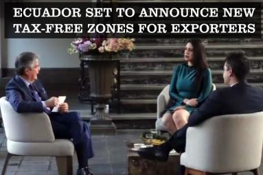 Ecuador listo para anunciar nuevas zonas francas para exportadores